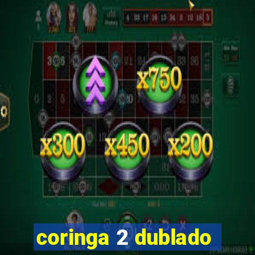 coringa 2 dublado